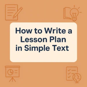 How to Write a Lesson Plan: Easy Guide for New and Experienced Teachers 1 Lesson Plan sample for secondary schools- Government