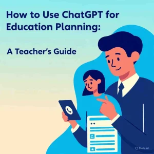 How to Use ChatGPT for Education Planning: A Teacher’s Guide Introduction 1 How to Use ChatGPT for Education Planning