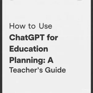 How to Use ChatGPT for Education Planning: A Teacher’s Guide Introduction 2 How to Use ChatGPT for Education Planning